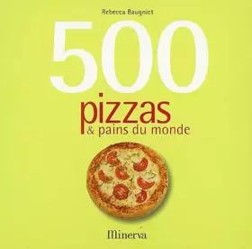 Couverture du produit · 500 pizzas & pains du monde