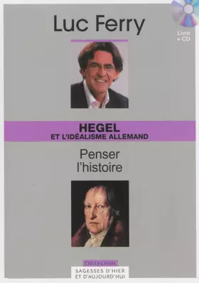 Couverture du produit · Hegel et l'idéalisme allemand : Penser l'histoire (1CD audio)