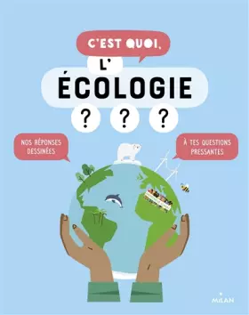 Couverture du produit · C'est quoi, l'écologie ? NE