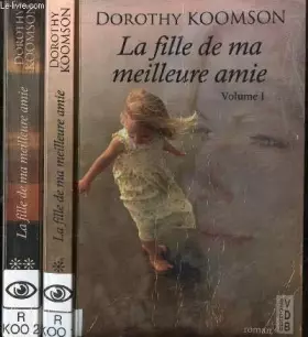 Couverture du produit · LA FILLE DE MA MEILLEURE AMIE/ EN 2 VOLUMES : VOLUME 1 + VOLUME 2 / GROS CARACTERES