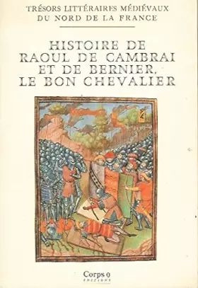 Couverture du produit · Histoire de Raoul de Cambrai et de Bernier, le bon chevalier