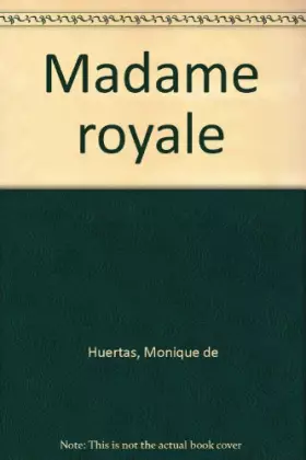 Couverture du produit · madame royale