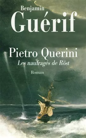 Couverture du produit · Pietro Querini : Les naufragés de Röst