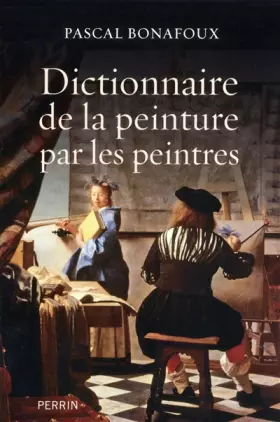 Couverture du produit · Dictionnaire de la peinture par les peintres