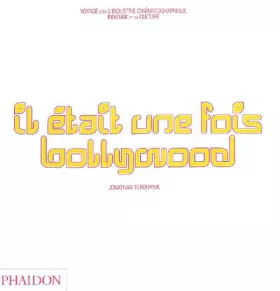 Couverture du produit · Il était une fois Bollywood (Ancien prix éditeur  : 39,95  euros)