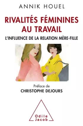 Couverture du produit · Rivalités fémininesau travail: L'influence de la relatin mère-fille