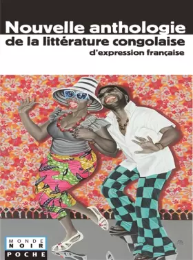 Couverture du produit · Coll. Monde Noir Poche, Nouvelle anthologie de la littérature congolaise