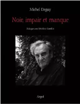 Couverture du produit · Noir, impair et manque: Dialogue avec Bénédicte Gorrillot