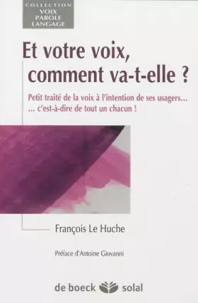 Couverture du produit · Et votre voix, comment va-t-elle ?