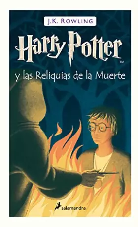 Couverture du produit · Harry Potter y las reliquias de la muerte (Harry Potter 7)