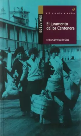 Couverture du produit · El juramento de los centenera/ The Oath of The Centenera