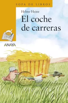 Couverture du produit · El coche de carreras: 88 (LITERATURA INFANTIL - Sopa de Libros)