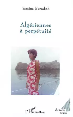 Couverture du produit · Algériennes à perpétuité