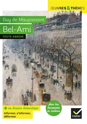 Couverture du produit · Bel-Ami: suivi d'un dossier sur le métier de journaliste