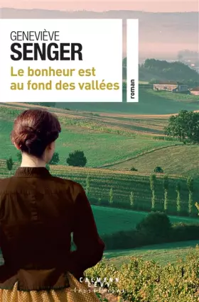 Couverture du produit · Le bonheur est au fond des vallées