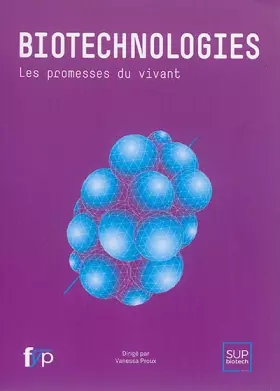 Couverture du produit · Biotechnologies : Les promesses du vivant