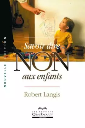 Couverture du produit · Savoir dire non aux enfants
