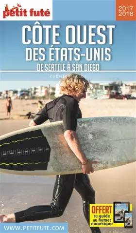 Couverture du produit · Guide Côte Ouest des Etats-Unis 2017-2018 Petit Futé