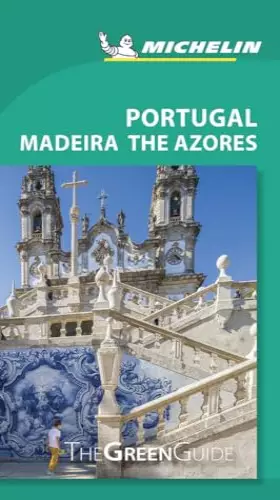 Couverture du produit · Michelin Green Guide Portugal Madeira the Azores