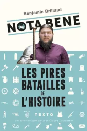 Couverture du produit · Nota Bene : les pires batailles de l'histoire