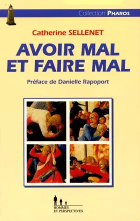 Couverture du produit · Avoir mal et faire mal: Approche des violences en famille et en institution