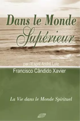 Couverture du produit · Dans le Monde Supérieur (French Edition)