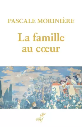 Couverture du produit · La famille au coeur
