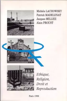 Couverture du produit · Ethique, Religion, Droit et Reproduction