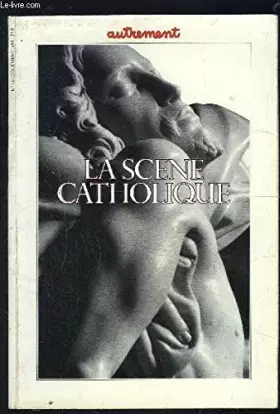 Couverture du produit · La scène catholique
