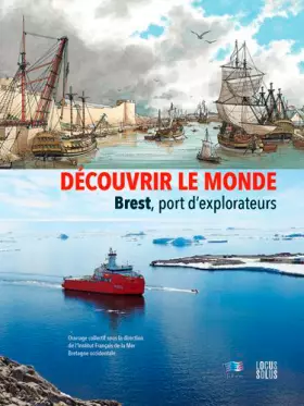 Couverture du produit · Découvrir le Monde. Brest, port d'explorateurs