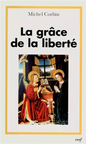 Couverture du produit · La Grâce de la liberté