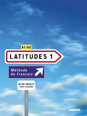 Couverture du produit · Latitudes 1 : Méthode de français A1/A2 (2CD audio)