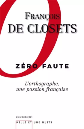 Couverture du produit · Zéro faute : L'orthographe, une passion française