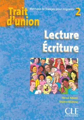 Couverture du produit · Trait d'union 2 - Niveau A2 - Cahier de lecture/écriture