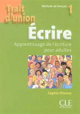 Couverture du produit · Trait d'union 1 - Niveau A1 - Cahier d'exercices "Ecrire"