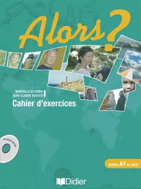 Couverture du produit · Alors ? niv.A1 - Cahier + CD
