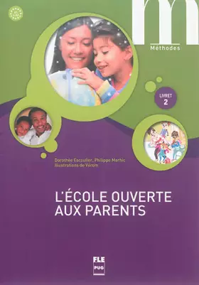 Couverture du produit · ECOLE OUVERTE AUX PARENTS (L') - LIVRET 2 - LIVRE ELEVE