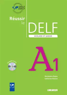 Couverture du produit · Réussir le delf scolaire et junior A1 2009 - Livre + CD