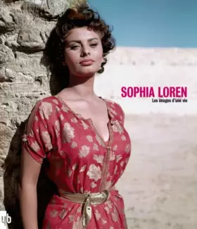 Couverture du produit · Sophia Loren: Les images d'une vie