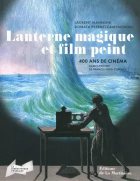 Couverture du produit · Lanterne magique et film peint: 400 ans de cinéma