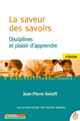 Couverture du produit · La saveur des savoirs: Disciplines et plair d'appendre