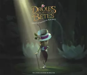 Couverture du produit · Drôles de Petites Bêtes : L'art d'Antoon Krings