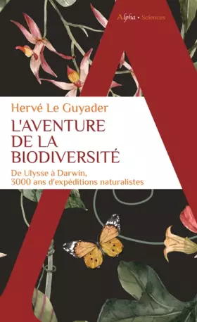 Couverture du produit · L'aventure de la biodiversité: 3000 ans d'expéditions naturalistes