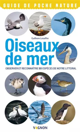 Couverture du produit · Oiseaux de mer: Observer et reconnaître 50 espèces de notre littoral