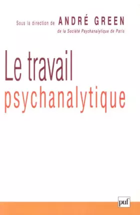 Couverture du produit · Le Travail psychanalytique
