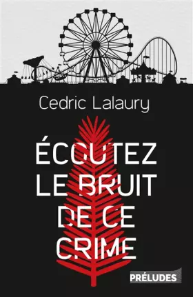 Couverture du produit · Écoutez le bruit de ce crime