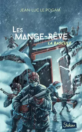 Couverture du produit · Les Mange-Rêve - tome 3 La bascule (3)