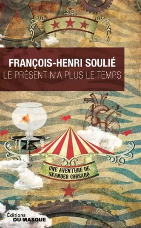 Couverture du produit · Le présent n'a plus le temps