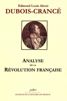 Couverture du produit · Analyse de la Révolution française: Suivi du compte-rendu de son administration au ministère de la guerre en 1795
