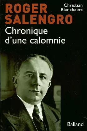 Couverture du produit · Roger Salengro : Chronique d'une calomnie